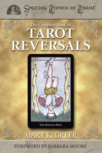 The Complete Book of Tarot Reversals