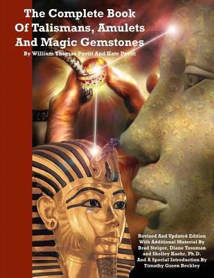 The Complete Book Of Talismans, Amulets And Magic Gemstones
