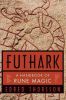 Futhark: Handbook Of Rune Magic
