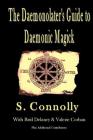 The Daemonolater's Guide To Daemonic Magick