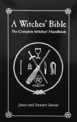 Witches Bible, The Complete Witches Handbook