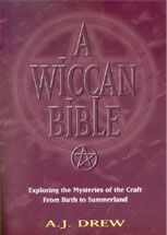 Wiccan Bible by A J Drew