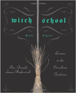 Witch School First Degree By Donald Lewis-Highcorell