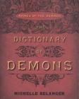 The Dictionary of Demons: Expanded & Revised