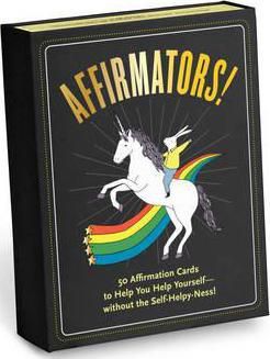 Affirmators : 50 Affirmative Cards To Help You Help Yourself