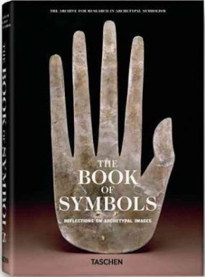The Book Of Symbols. Reflections On Archetypal Images
