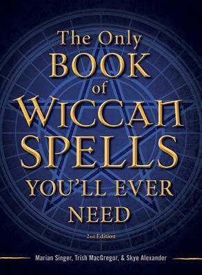 The Only Book Of Wiccan Spells You'll Ever Need