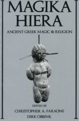 Magika Hiera : Ancient Greek Magic and Religion