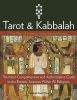 Tarot & Kabbalah : The Path of Initiation in the Sacred Arcana