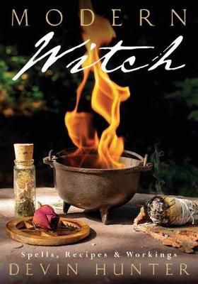Modern Witch, Spells, Recipes & Workings