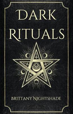 Dark Rituals: Black Magic Spellbook Of Curses And Power