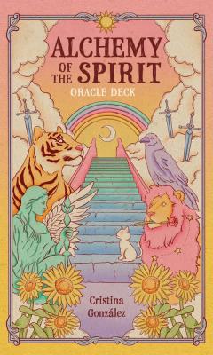Alchemy Of The Spirit: An Oracle Deck To Guide Your Journey Into The Self