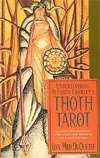 Understanding Aleister Crowley's Thoth Tarot