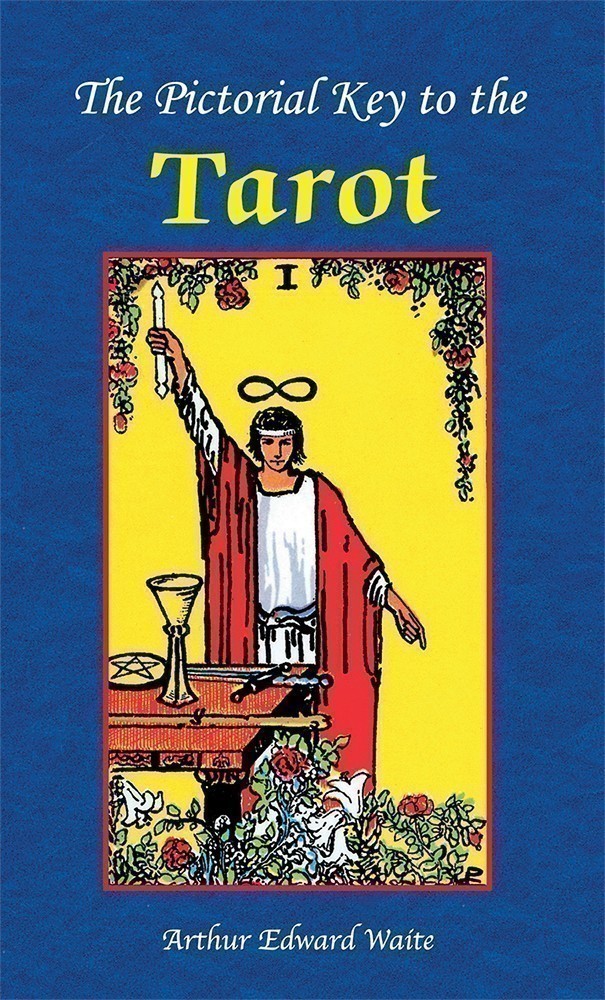 The Pictorial Key To The Tarot