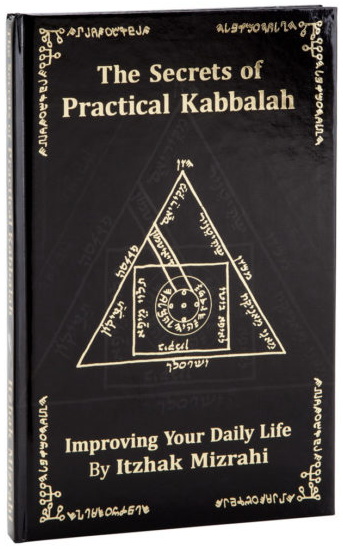 The Secrets Of Practical Kabbalah