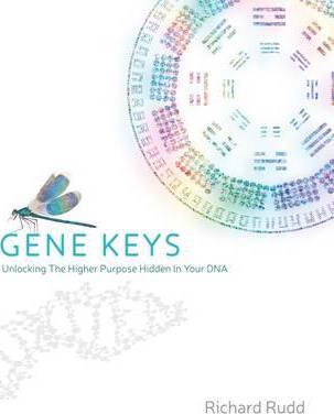 Gene Keys: Unlocking the Higher Purpose