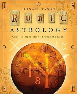 Runic Astrology : Chart Interpretation Through the Runes