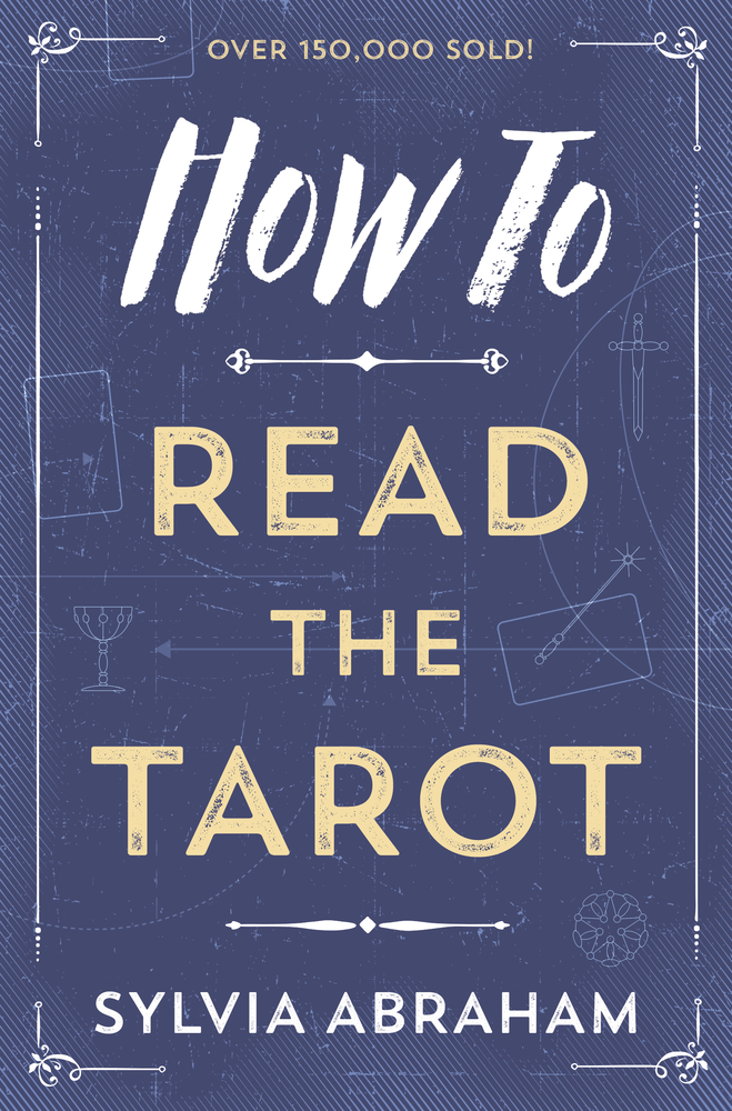 How To Read the Tarot