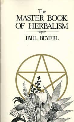 The Master Book of Herbalism