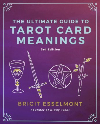 The Ultimate Guide to Tarot Card Meanings