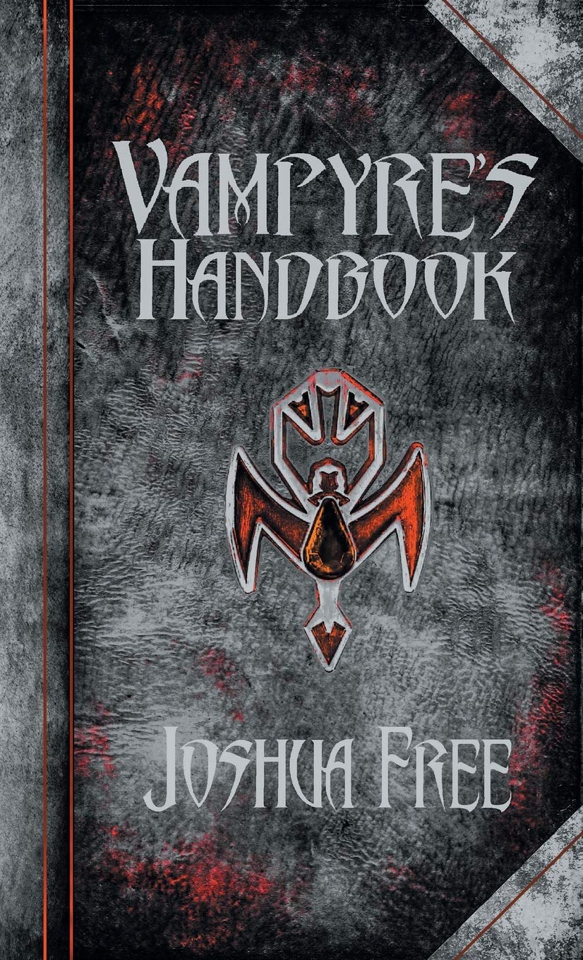 The Vampyre's Handbook: Secret Rites of Modern Vampires