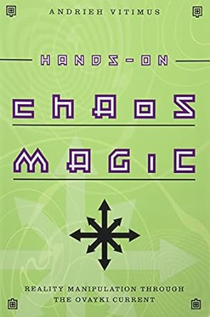 Hands-On Chaos Magic: Reality Manipulation through the Ovayki Current