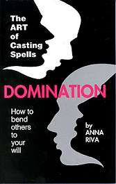 Domination: How to Bend Others to Your Will