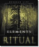 The Elements of Ritual: Air, Fire, Water & Earth in the Wiccan Circle