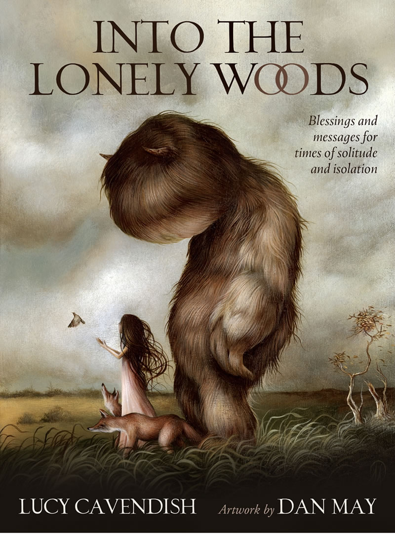 Into the Lonely Woods: Blessings and Messages for Times of Solitude and Isolation