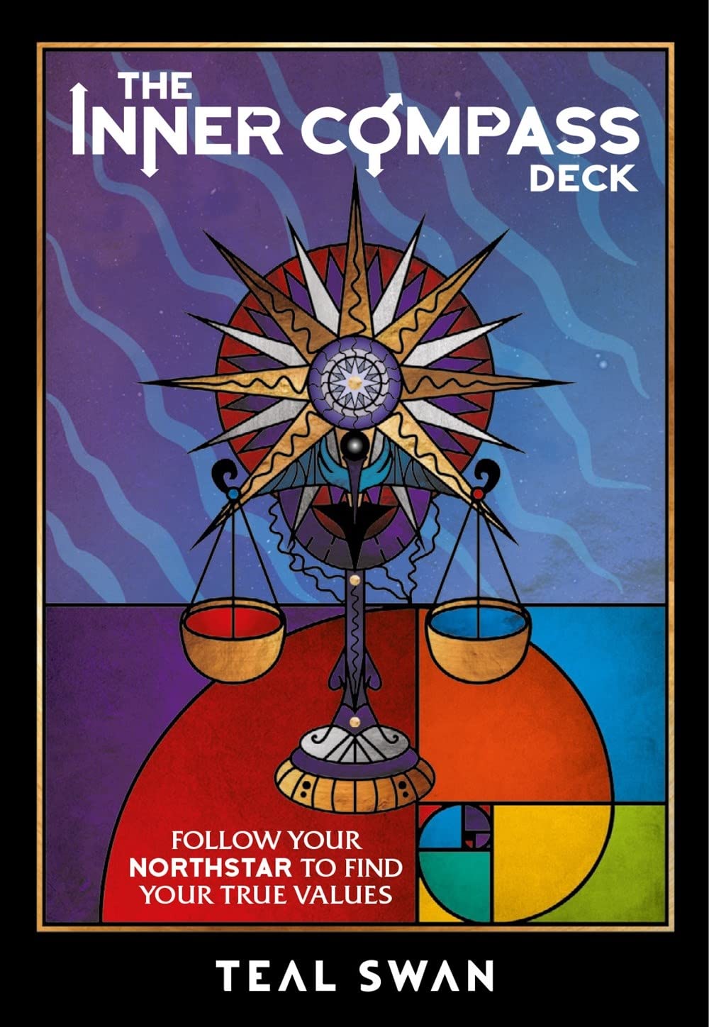 The Inner Compass Deck: Follow Your Northstar To Find Your True Values